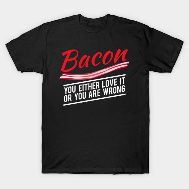 Bacon... T-Shirt by Gasometer Studio